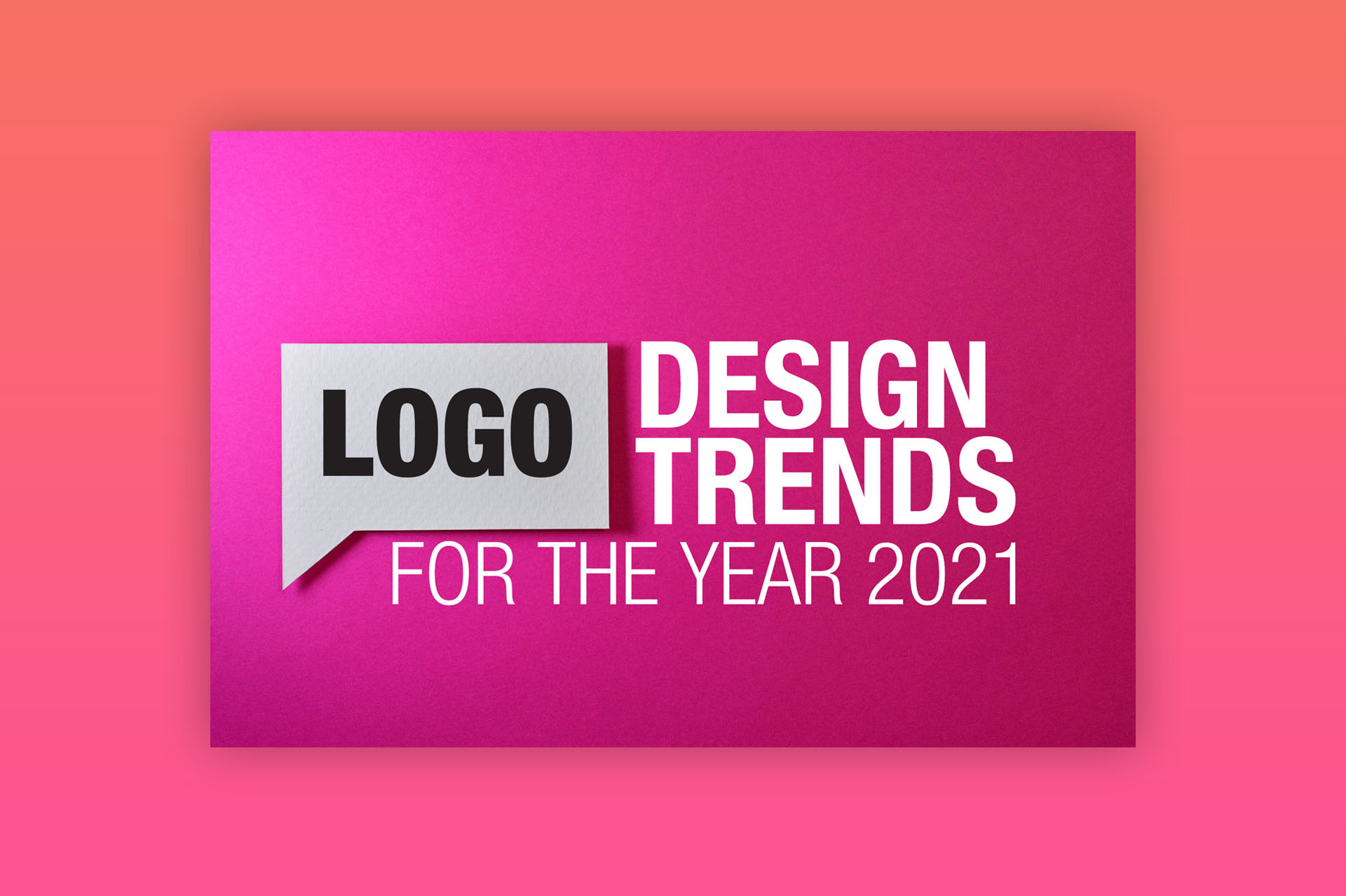 Logo Design Trends for the Year 2021